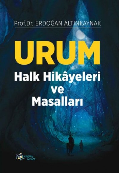 Urum Halk Hikayeleri ve Masalları Urum Halk Hikayeleri ve Masalları