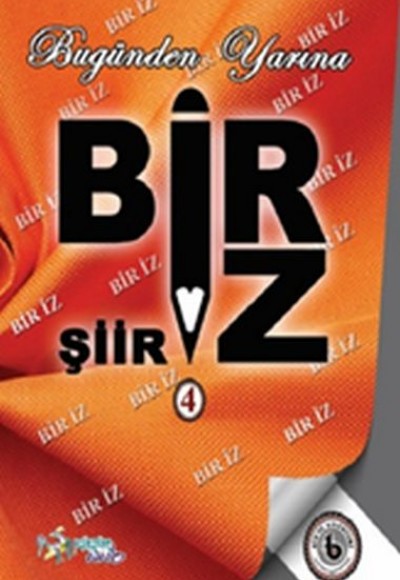 Bugünden Yarına Bir’iz 4 Bugünden Yarına Bir’iz 4