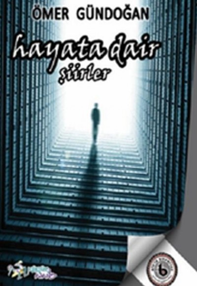Hayata Dair - Şiirler Hayata Dair - Şiirler