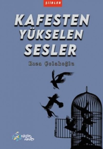 Kafesten Yükselen Sesler Kafesten Yükselen Sesler