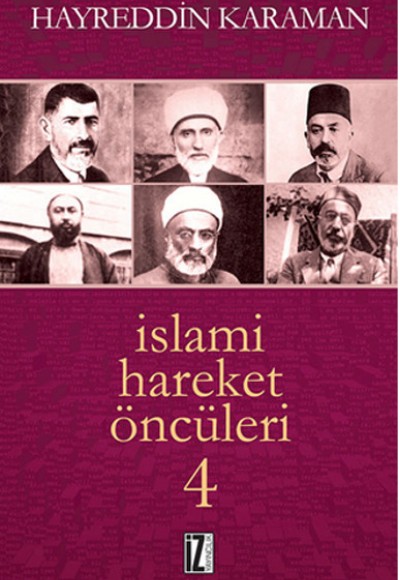 İslami Hareket Öncüleri -4 İslami Hareket Öncüleri -4