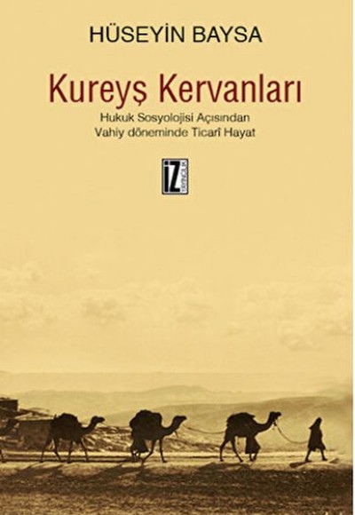 Kureyş Kervanları Kureyş Kervanları