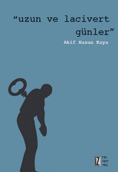 Uzun ve Lacivert Günler Uzun ve Lacivert Günler