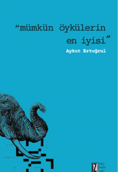Mümkün Öykülerin En İyisi Mümkün Öykülerin En İyisi