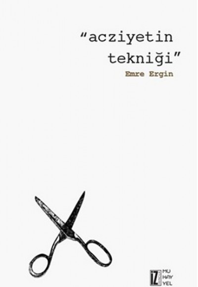 Acziyetin Tekniği Acziyetin Tekniği