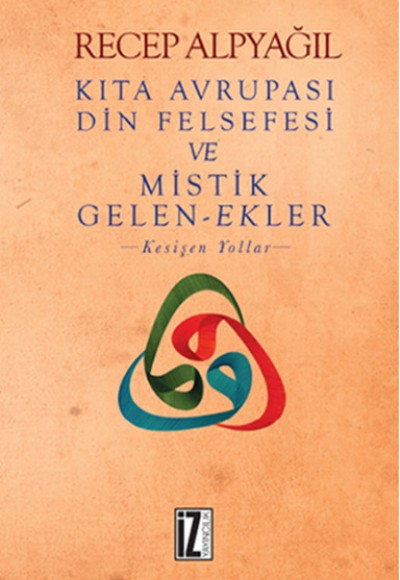 Kıta Avrupası Din Felsefesi ve Mistik Gelen - Ekler Kıta Avrupası Din Felsefesi ve Mistik Gelen - Ekler