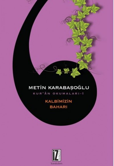 Kalbimizin Baharı / Kur'an Okumaları 1 Kalbimizin Baharı / Kur'an Okumaları 1