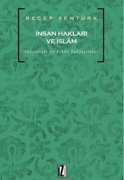 İnsan Hakları ve İslam İnsan Hakları ve İslam