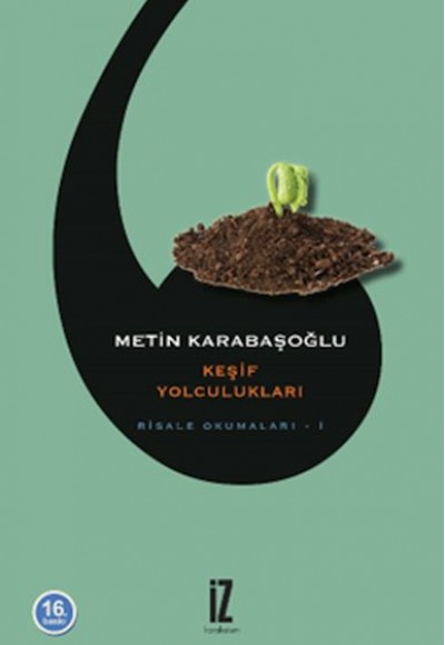 Keşif Yolculukları - Risale Okumaları 1 Keşif Yolculukları - Risale Okumaları 1