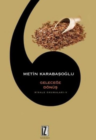 Geleceğe Dönüş - Risale Okumaları 5 Geleceğe Dönüş - Risale Okumaları 5