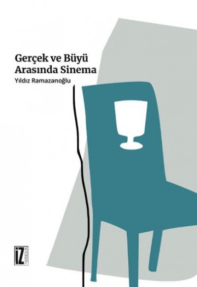 Gerçek ve Büyü Arasında Sinema Gerçek ve Büyü Arasında Sinema