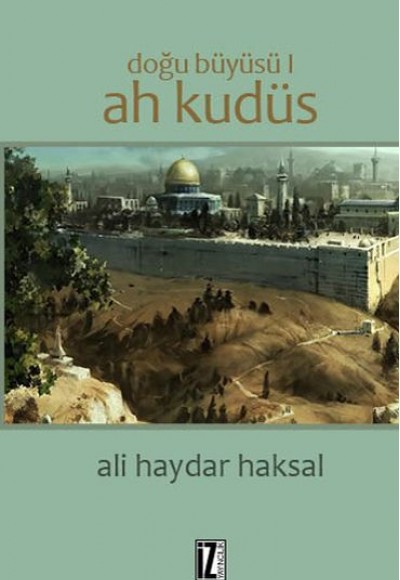 Doğu Büyüsü 1 - Ah Kudüs Doğu Büyüsü 1 - Ah Kudüs