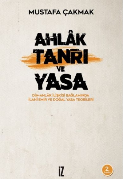 Ahlak Tanrı ve Yasa Ahlak Tanrı ve Yasa