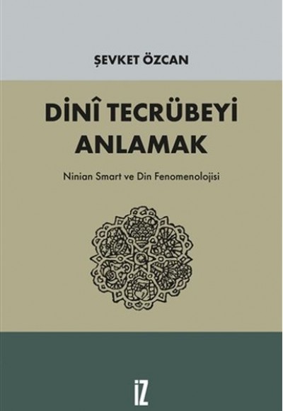Dini Tecrübeyi Anlamak Dini Tecrübeyi Anlamak