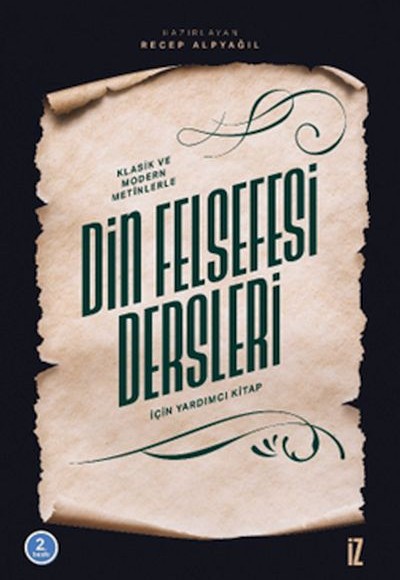 Klasik ve Modern Metinlerle Din Felsefesi Dersleri İçin Yardımcı Kitap Klasik ve Modern Metinlerle Din Felsefesi Dersleri İçin Yardımcı Kitap