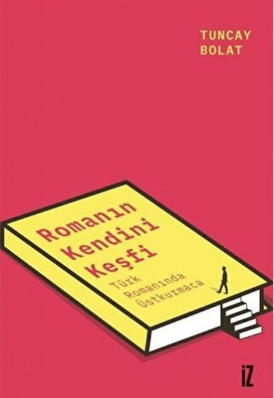Romanın Kendini Keşfi Romanın Kendini Keşfi