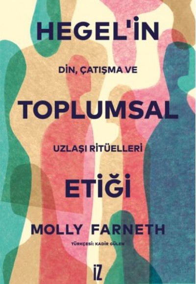 Hegel’in Toplumsal Etiği Hegel’in Toplumsal Etiği