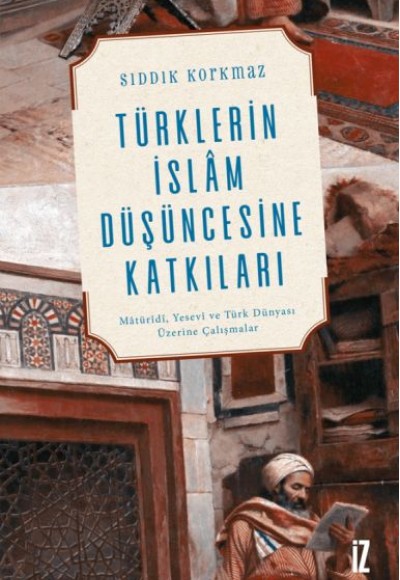 Türklerin İslam Düşüncesine Katkıları