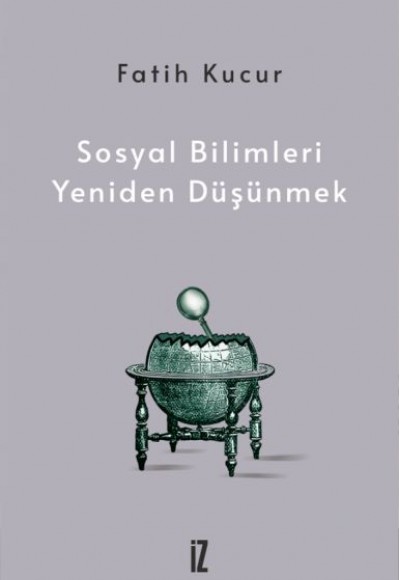 Sosyal Bilimleri Yeniden Düşünmek Sosyal Bilimleri Yeniden Düşünmek