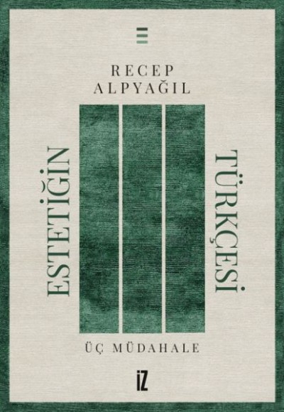 Estetiğin Türkçesi Estetiğin Türkçesi