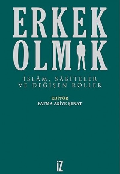 Erkek Olmak Erkek Olmak