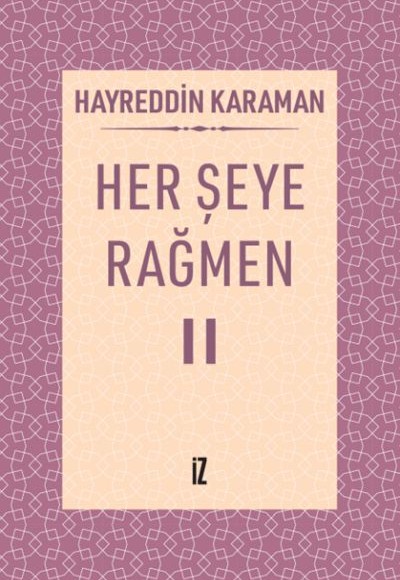 Her Şeye Rağmen II Her Şeye Rağmen II