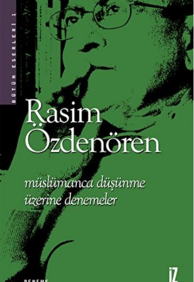Müslümanca Düşünme Üzerine Denemeler Müslümanca Düşünme Üzerine Denemeler