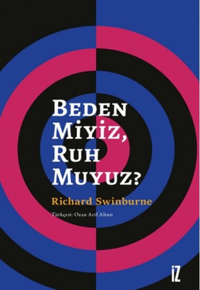 Beden Miyiz, Ruh Muyuz? Beden Miyiz, Ruh Muyuz?