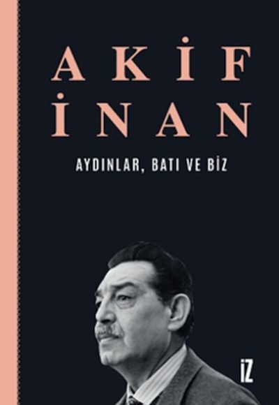 Aydınlar, Batı ve Biz Aydınlar, Batı ve Biz