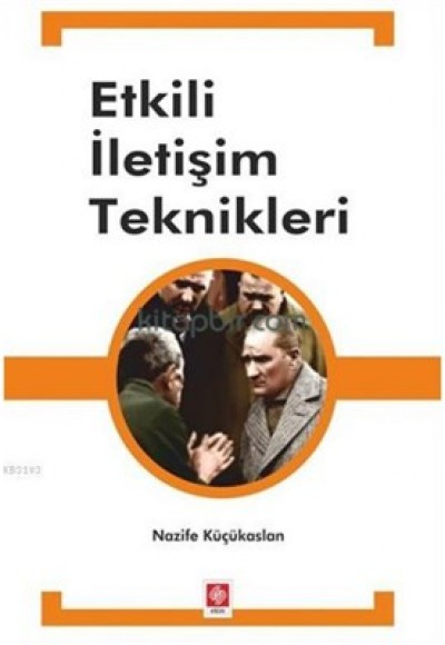 Etkili İletişim Teknikleri Etkili İletişim Teknikleri