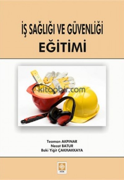İş Sağlığı ve Güvenliği Eğitimi İş Sağlığı ve Güvenliği Eğitimi