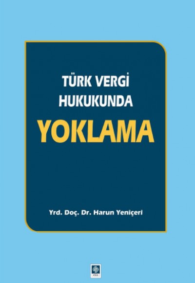Türk Vergi Hukukunda Yoklama Türk Vergi Hukukunda Yoklama