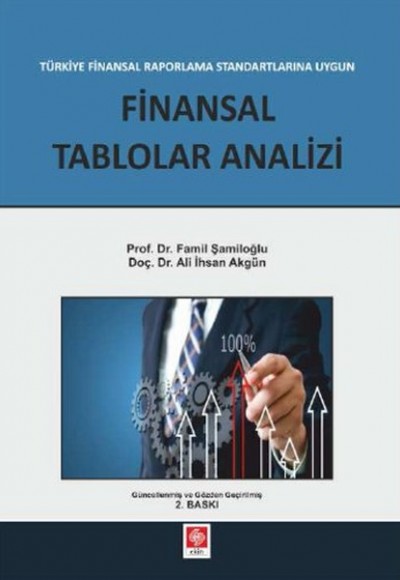 Finansal Raporlama Standartlarına Uygun Finansal Tablolar Analizi Finansal Raporlama Standartlarına Uygun Finansal Tablolar Analizi