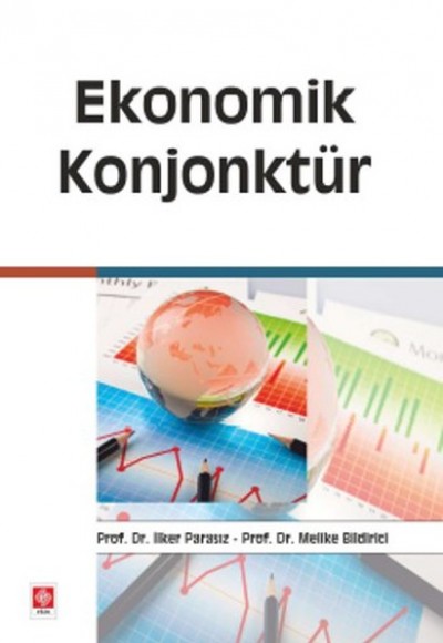 Ekonomik Konjonktür / İlker Parasız Ekonomik Konjonktür / İlker Parasız