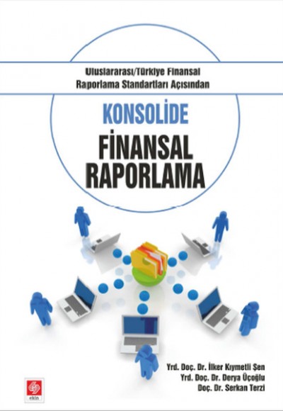 Konsolide Finansal Raporlama Konsolide Finansal Raporlama