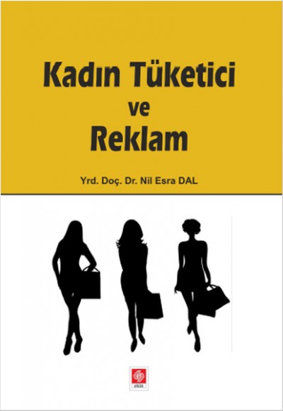 Kadın Tüketici ve Reklam Kadın Tüketici ve Reklam