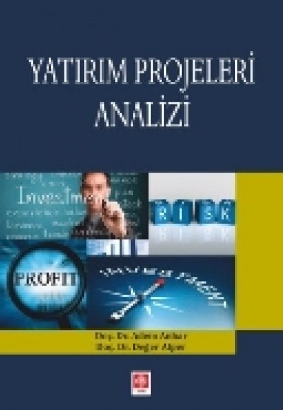 Yatırım Projeleri Analizi Yatırım Projeleri Analizi