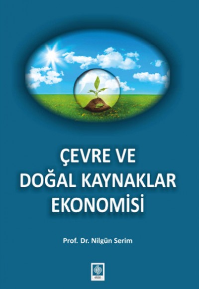 Çevre ve Doğal Kaynaklar Ekonomisi Çevre ve Doğal Kaynaklar Ekonomisi