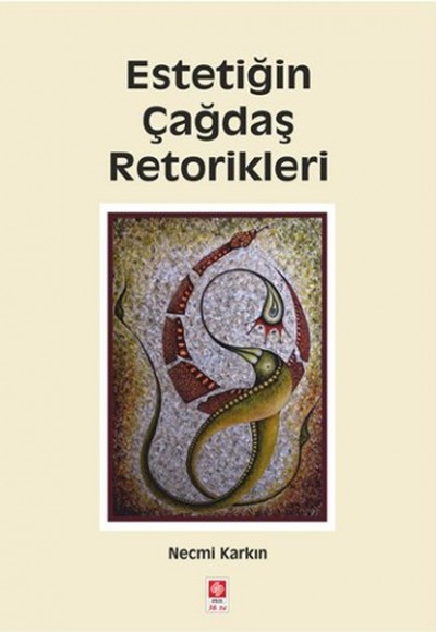 Estetiğin Çağdaş Retorikleri Estetiğin Çağdaş Retorikleri