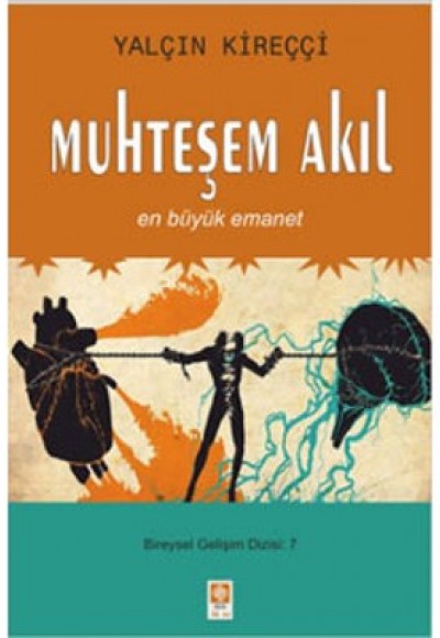 Muhteşem Akıl En Büyük Emanet Muhteşem Akıl En Büyük Emanet