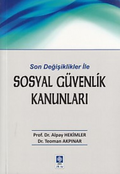 Sosyal Güvenlik Kanunları Sosyal Güvenlik Kanunları