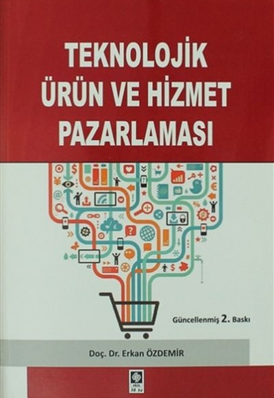 Teknolojik Ürün ve Hizmet Pazarlaması Teknolojik Ürün ve Hizmet Pazarlaması