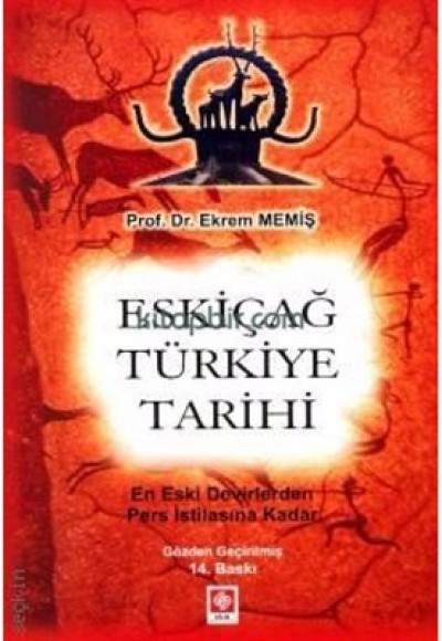 Eskiçağ Türkiye Tarihi Eskiçağ Türkiye Tarihi