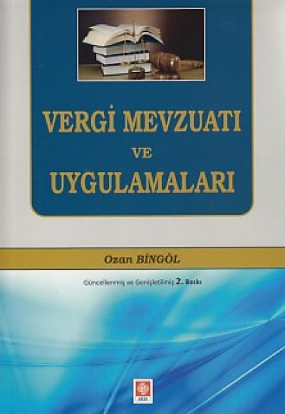 Vergi Mevzuatı ve Uygulamaları Vergi Mevzuatı ve Uygulamaları