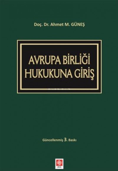 Avrupa Birliği Hukukuna Giriş Avrupa Birliği Hukukuna Giriş