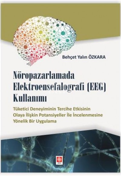 Nöropazarlamada Elektroensefalografi (EEG) Kullan Nöropazarlamada Elektroensefalografi (EEG) Kullan