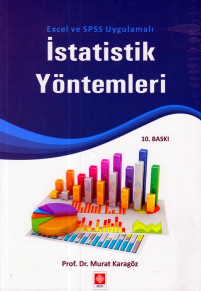 Excel ve SPSS Uygulamalı İstatistik Yöntemleri Excel ve SPSS Uygulamalı İstatistik Yöntemleri