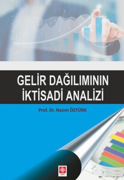 Gelir Dağılımının İktisadi Analizi Gelir Dağılımının İktisadi Analizi