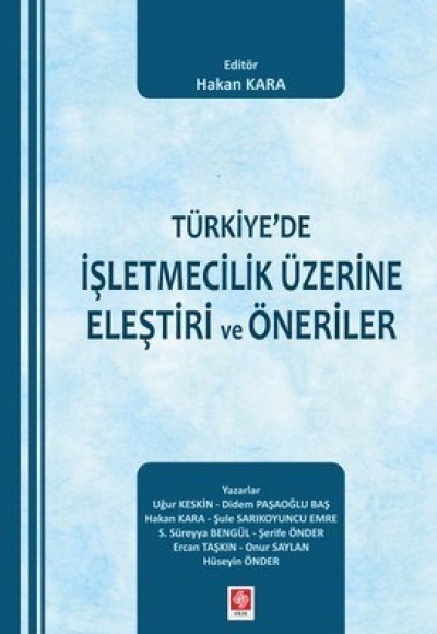 Türkiye'de İşletmecilik Üzerine Eleştiri ve Öneriler Türkiye'de İşletmecilik Üzerine Eleştiri ve Öneriler