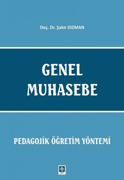 Genel Muhasebe-Pedagojik Öğretim Yöntemi Genel Muhasebe-Pedagojik Öğretim Yöntemi